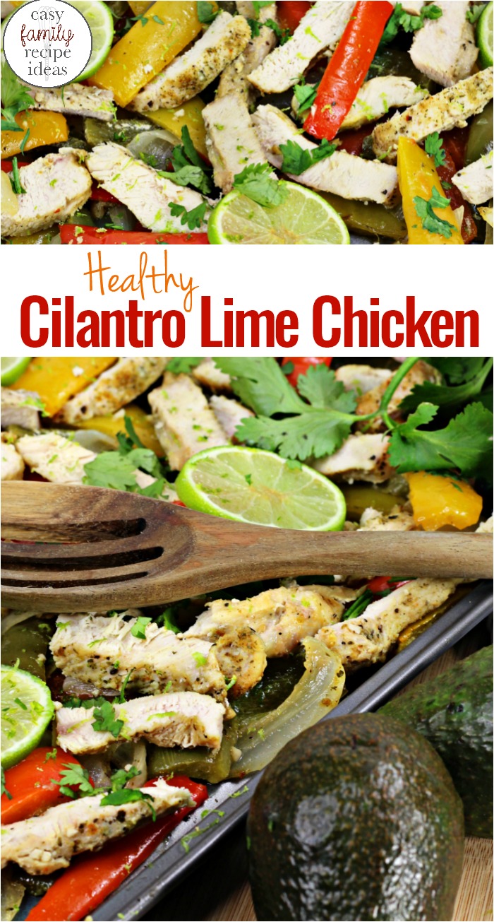 Sheet Pan Cilantro Lime Chicken Dinner, This is a healthy baked Cilantro Lime Chicken recipe perfect for the whole family to eat, Sheet Pan Dinners are an easy one pot dish which means less mess, Chicken Dinners, Sheet Pan Dinners Healthy